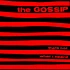 The Gossip - Thats Not What I Heard