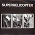 Superhelicopter - Rock 'N' Roll Nightmare