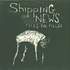 Shipping News - Flies The Fields