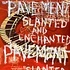 Pavement - Slanted And Enchanted
