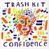 Trash Kit - Confidence