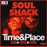 V.A. - Soul Shack - Time & Place