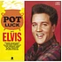 Elvis Presley - Pot Luck