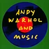 V.A. - Andy Warhol And Music