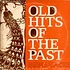 V.A. - Old Hits Of The Past