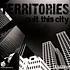 Territories - Quit This City / Defender