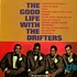 The Drifters - The Good Life With The Drifters