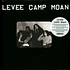 Levee Camp Moan - Levee Camp Moan