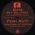 Kem / Femi Kuti - Set You Free / Traitors Of Africa