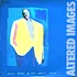 Altered Images - Don't Talk To Me About Love