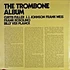Curtis Fuller, J.J. Johnson, Frank Rosolino, J. Billy VerPlanck, Frank Wess - The Trombone Album