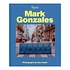 Mark Gonzales & Sem Rubio - Mark Gonzales
