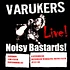 The Varukers - Live Noisy Bastards