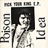 Poison Idea - Pick Your King Black Vinyl Edition