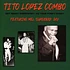 Tito Lopez Combo - Superbad Day Feat. Mel Black Vinyl Edition