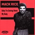 Mack Rice - Baby I'm Coming Home / My Baby