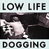 Low Life - Dogging Colored Vinyl Deluxe Edition