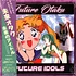 Future Otaku - Future Idols Neon Pink Vinyl Edition