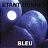 Etant Donnes - Bleu