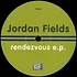 Jordan Fields - Rendezvous E.P.