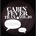 Cabin Fever - Cabin Fever Trax Vol 10: You Hear Where I'm Coming From?