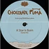 Chocolate Puma - A Star Is Born