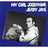 Jerry Jaye - My Girl Josephine