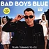 Bad Boys Blue - Tears Turning To Ice Milkyclear Vinyl Edition