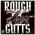 Rough Gutts - Parts I & II