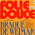 Braque De Weimar - Folie Douce EP
