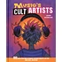 John Riordan - Music's Cult Artists: 100 Artists From Punk, Alternative, And Indie Through To Hip Hop, Dance Music, And Beyond
