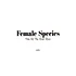 Female Species - Tale Of My Lost Love Moonshine Vinyl Edition