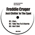 Freddie Cruger - Just Chillin In The Spot