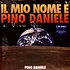 Pino Daniele - Il Mio Nome E' Pino Daniele E Vivo Qui Colored Vinyl Edition