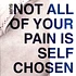 Suir - Not All Of Your Pain Is Self Chosen