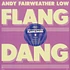 Andy Fairweather-Low - Flang Dang