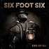 Six Foot Six - End Of All
