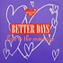 Better Days - Love Is The Message (Heller / Farley Remix)