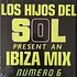 Los Hijos Del Sol - Ibiza Mix (Numero 6)