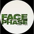 Face The Phase - Face The Phase Part Two