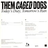 Them Caged Dogs - Today's Duty, Tomorrow's Ruin