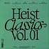 V.A. - Heist Classics Volume 1