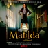 The Cast Of Roald Dahl's Matilda The Musical - Roald Dahl's Matilda The Musical