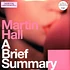 Martin Hall - A Brief Summary