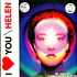 Helen - I Love You