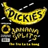 Dickies - Banana Splits The Tra La La Song
