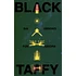 Black Taffy - Six Arrows For Naydra