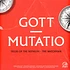 Gott - Mutatio