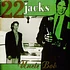 22 Jacks - Bob Black Vinyl Edition
