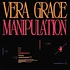 Vera Grace - Manipulation EP